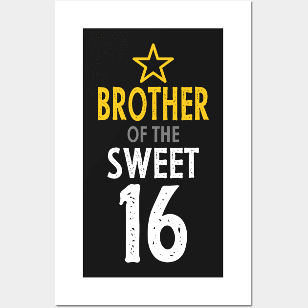 Brother of sweet 16 birthday Wall Art by PlusAdore